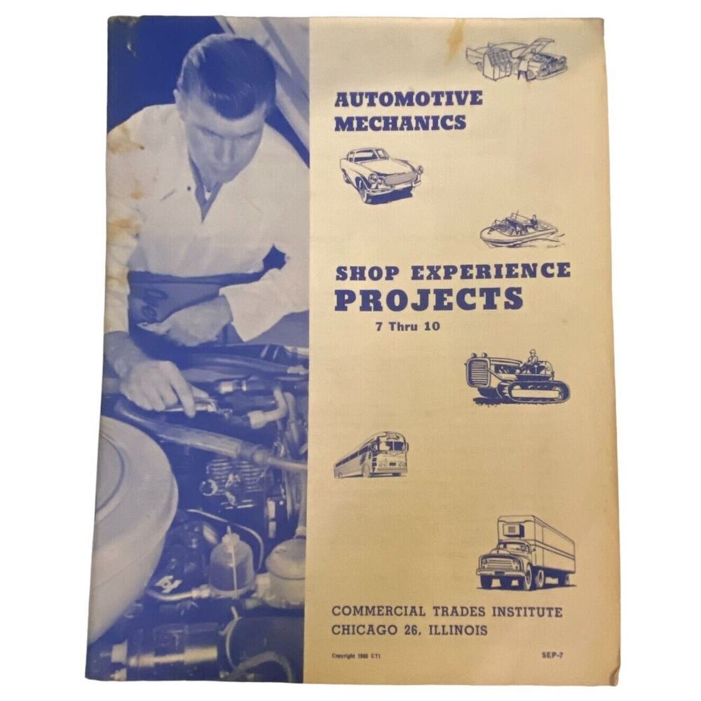 Vtg Auto Mechanics Commercial Trade Institute Shop Experience Project No 7 to 10
